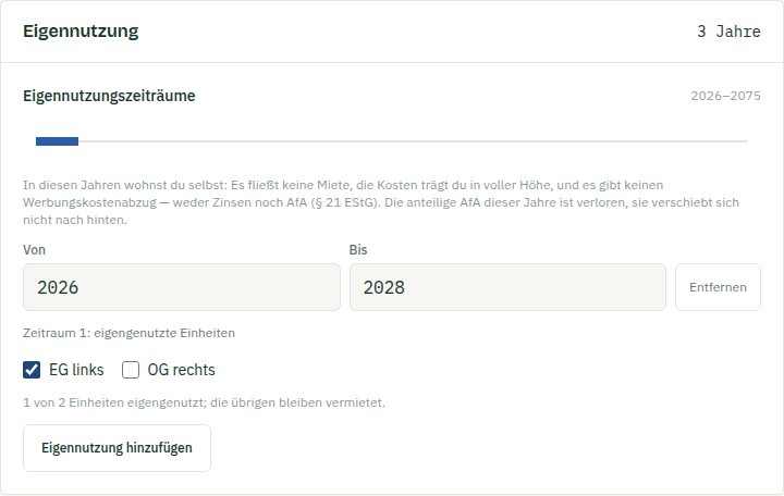 Eingabegruppe „Eigennutzung" mit einem Zeitraum von 2026 bis 2028 und einer Einheitenauswahl, in der „EG links" als eigengenutzt angehakt ist und „OG rechts" vermietet bleibt.